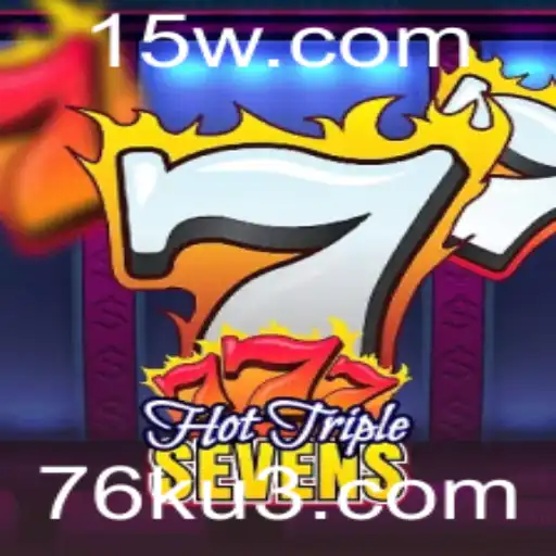 Descubra o Fascinante Mundo do Jogo HotTripleSevens e a Emoção dos Seus Prêmios de 76k